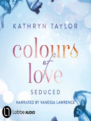 cover image of Seduced--Colours of Love, Part 4 (Unabridged)